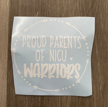 Load image into Gallery viewer, Proud Parents of a NICU Warrior Car Decal
